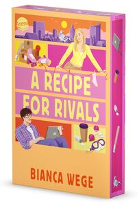Buchcover A Recipe For Rivals von Bianca Wege