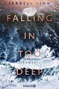 Buchcover Falling in too deep von Isabell Linn